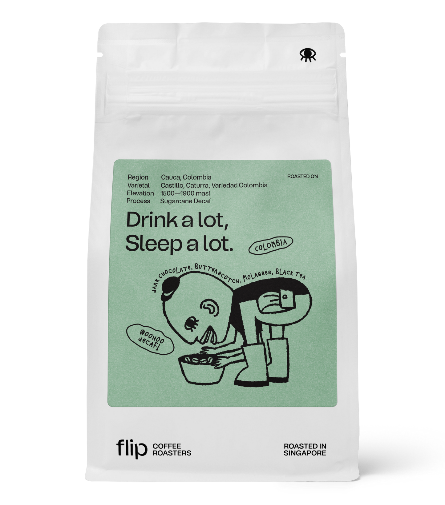 Drink a lot, Sleep a lot (Decaf)
